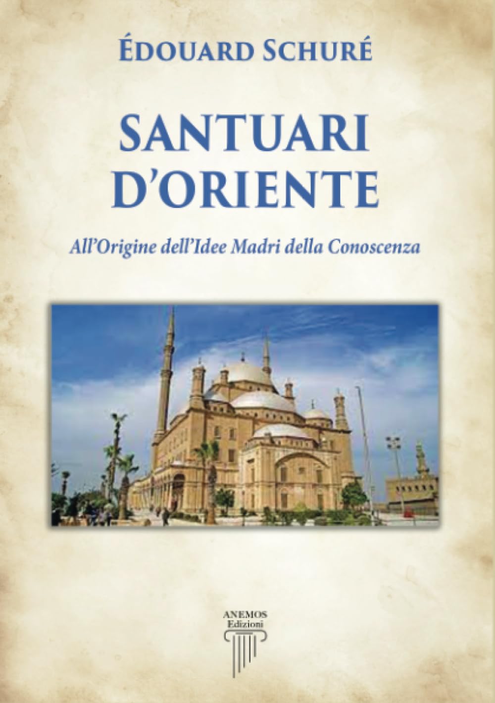Santuari d'Oriente: All’Origine dell’Idee Madri della Conoscenza book