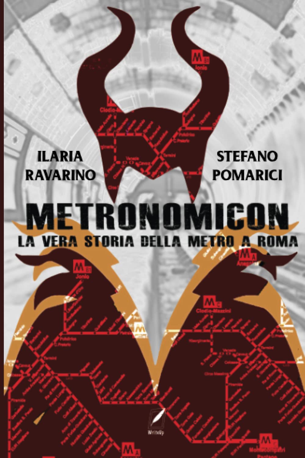 Metronomicon: La vera storia della metro A Roma (Tairseach. Urban Fantasy italiano, Band 1) Contemporary literature Books