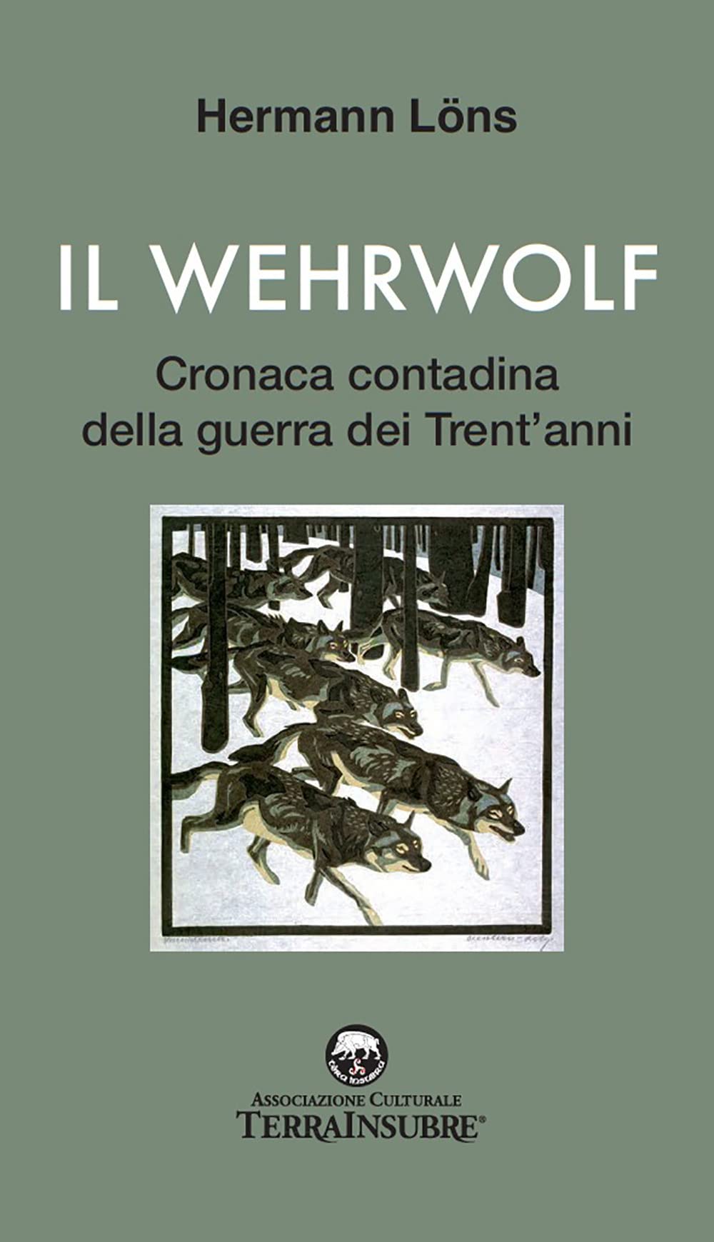 Il wehrwolf. Cronaca contadina della Guerra dei trent'anni. Nuova ediz. book
