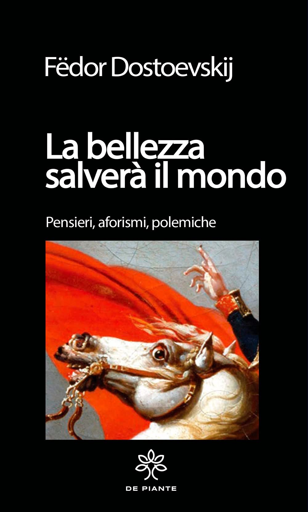 La bellezza salverà il mondo. Pensieri, aforismi. polemiche. Ediz. critica (I solidi) Essays & Short Stories