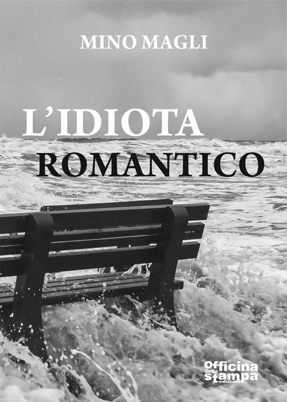 L'idiota romantico (Romanzi) Personalities