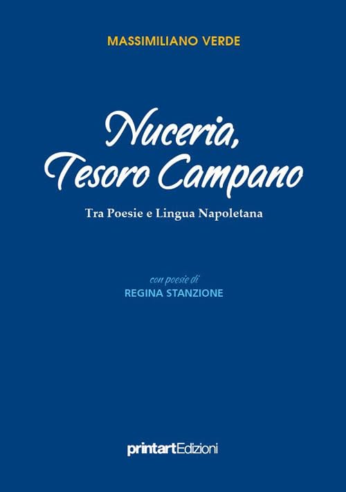 Nuceria, tesoro campano. Tra poesie e lingua napoletana book