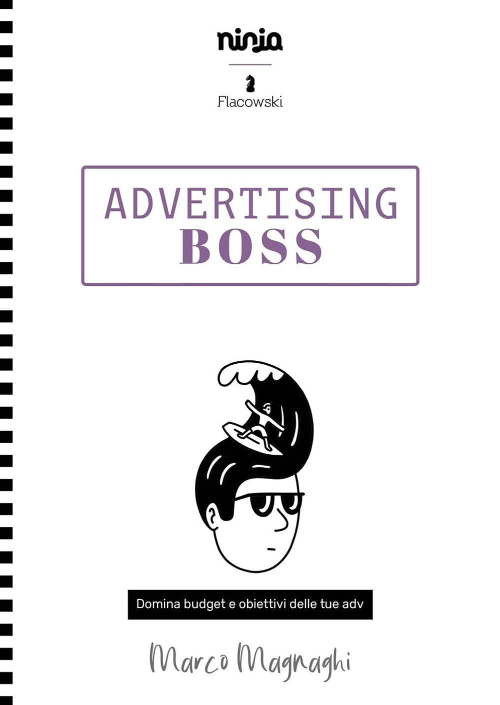 Advertising boss. Domina budget e obiettivi dei tuoi adv book
