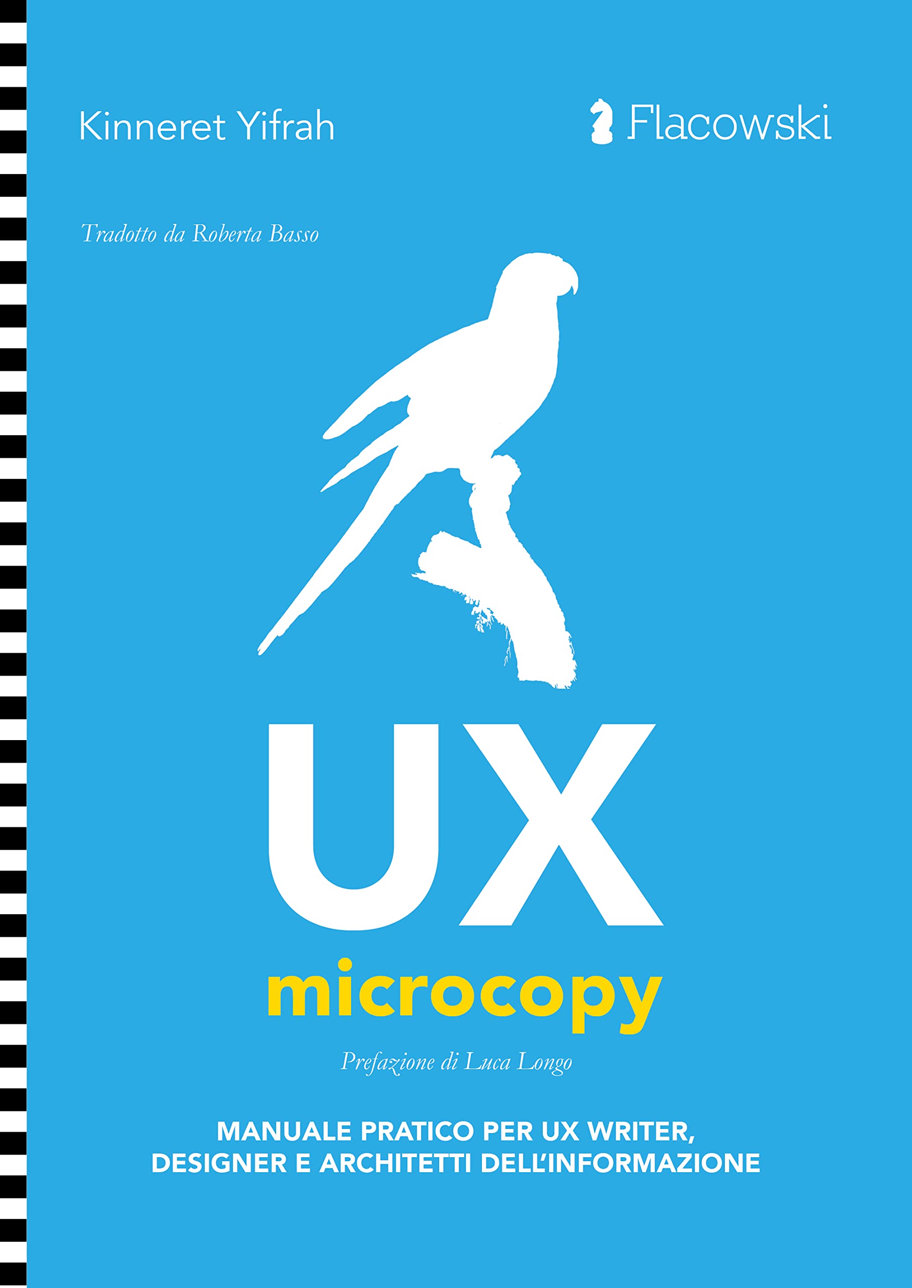 UX Microcopy: Manuale pratico per UX writer, designer e architetti dell’informazione Business, Finance & Career