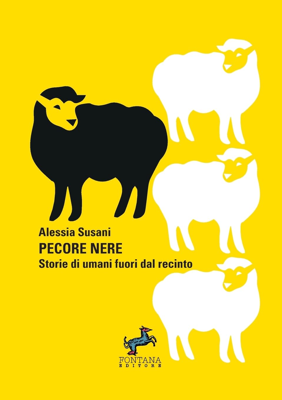 Pecore nere: Storie di umani fuori dal recinto (I Saggi) Books