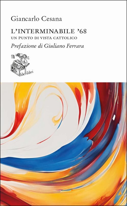 L'interminabile '68. Un punto di vista cattolico book