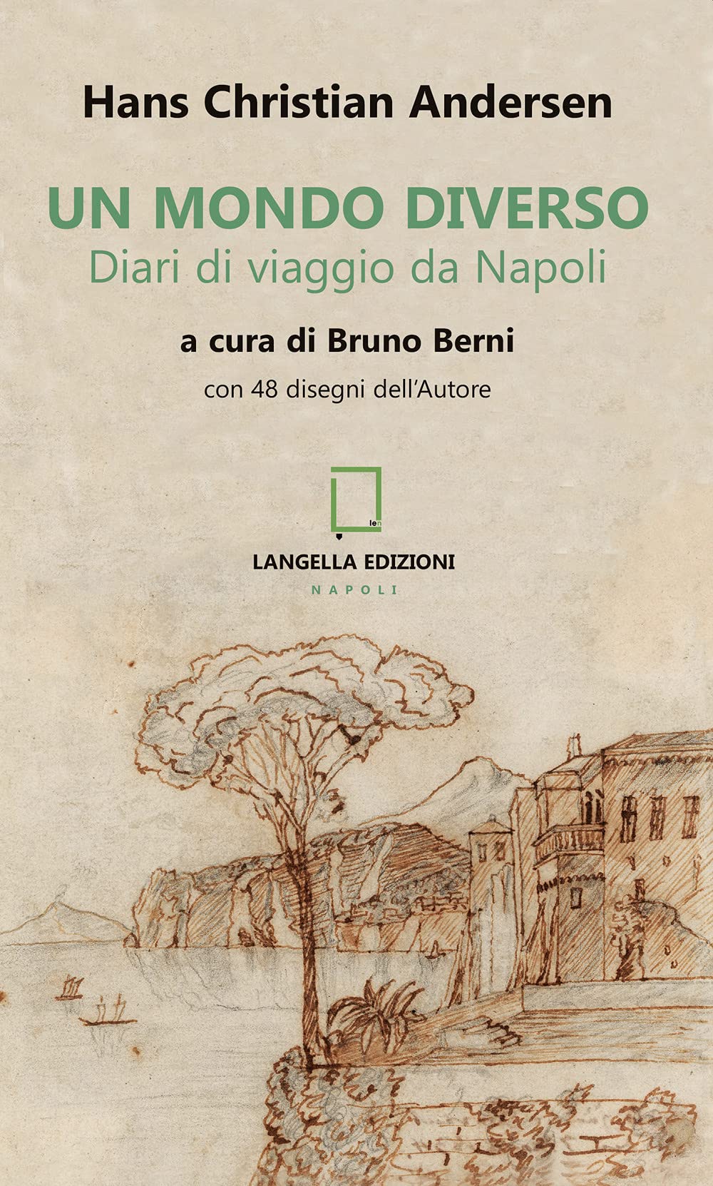 Un mondo diverso. Diari di viaggio da Napoli. Ediz. illustrata book