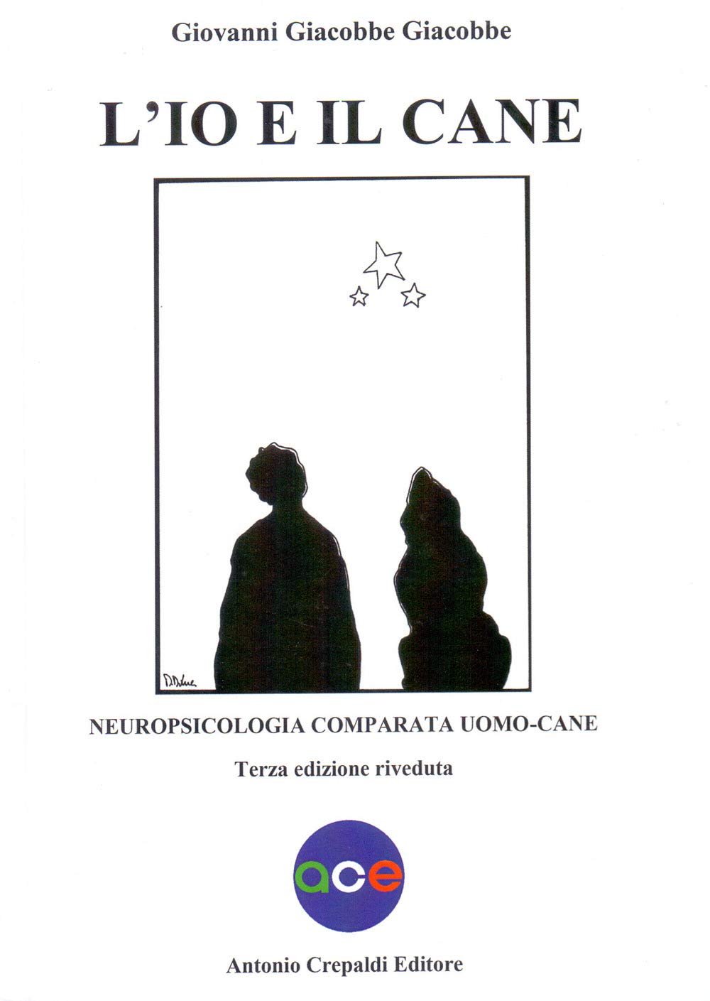 L'io e il cane. Neuropsicologia comparata uomo-cane (Zootecnica e zoognostica) Pets