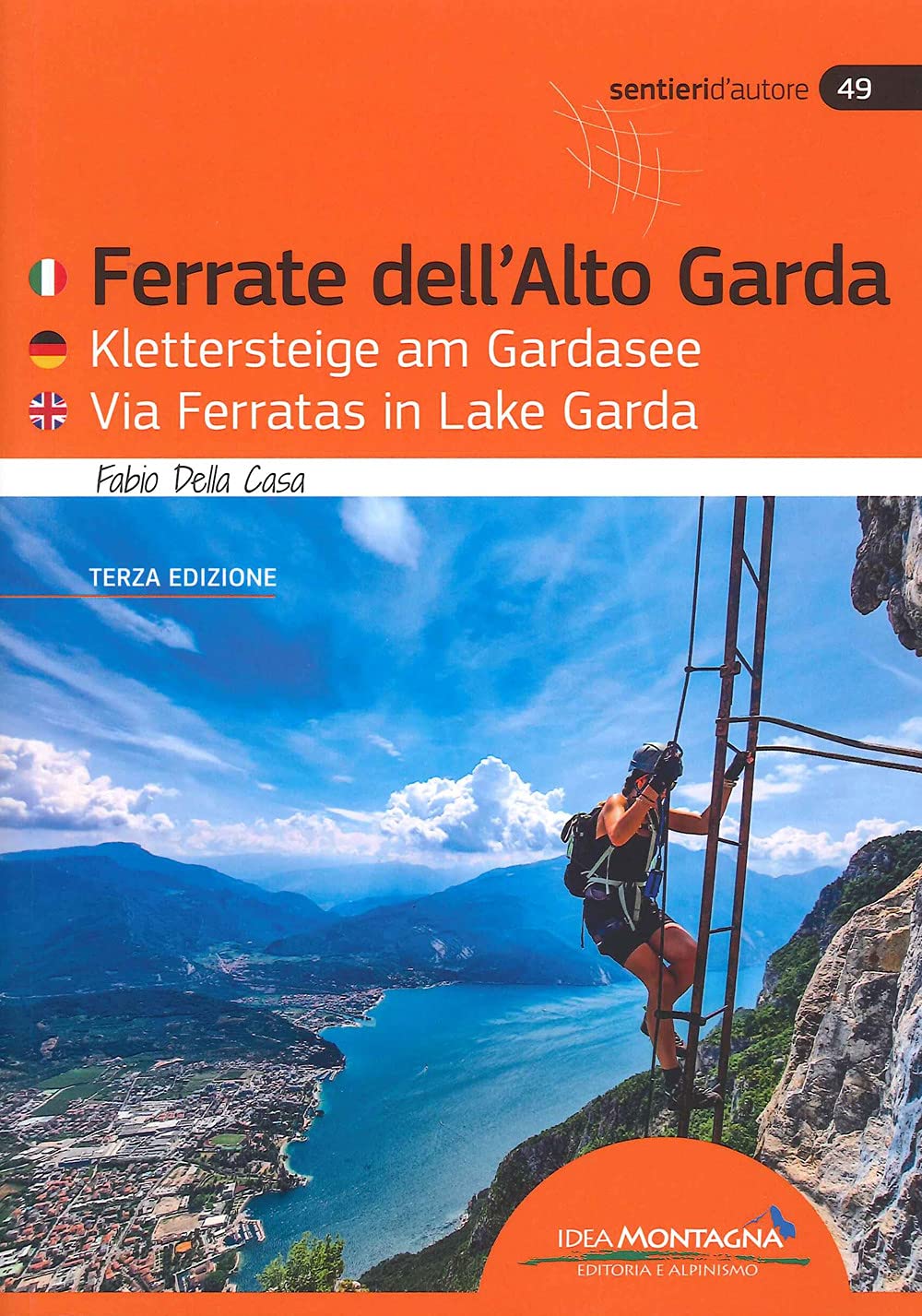 Ferrate Dell'Alto Garda-Klettersteige Am Gardasee-Via Ferratas Ib Lake Garda (Sentieri d'autore) Leisure, Home & Garden