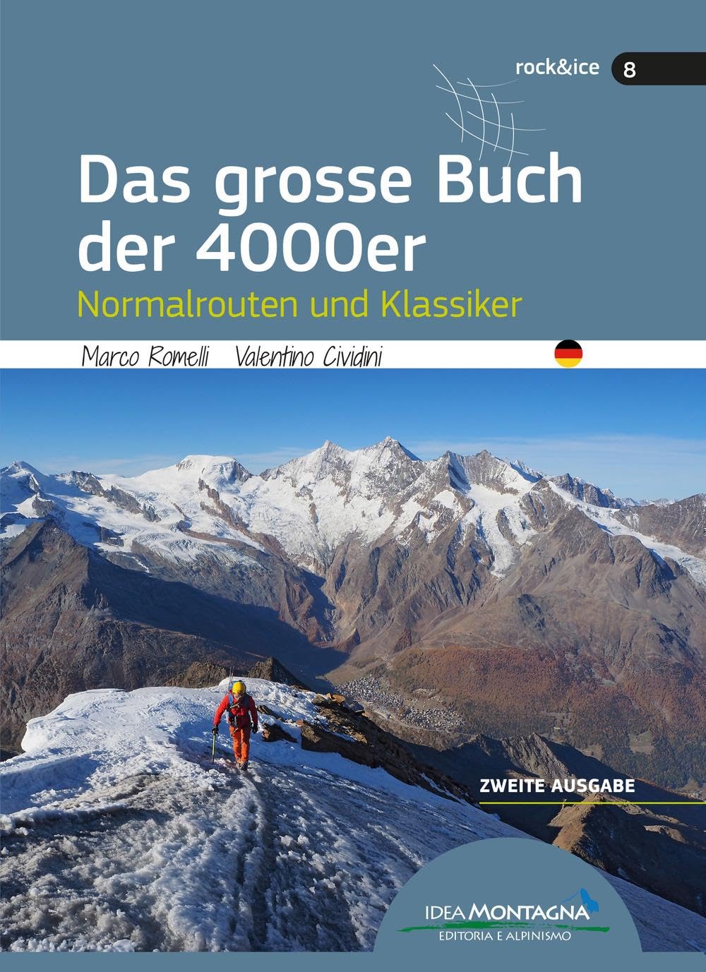 Das grosse Buch der 4000er: Normalrouten und Klassiker (Rock & Ice) Leisure, Home & Garden