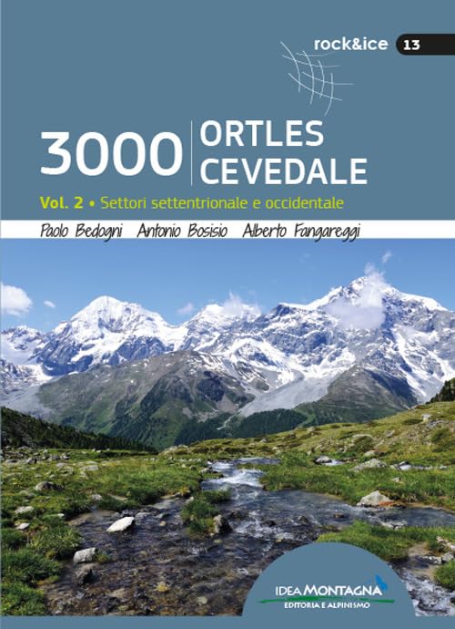 3000 Ortles-Cevedale. Settori settentrionale e occidentale (Vol. 2) (Rock & Ice) Leisure, Home & Garden