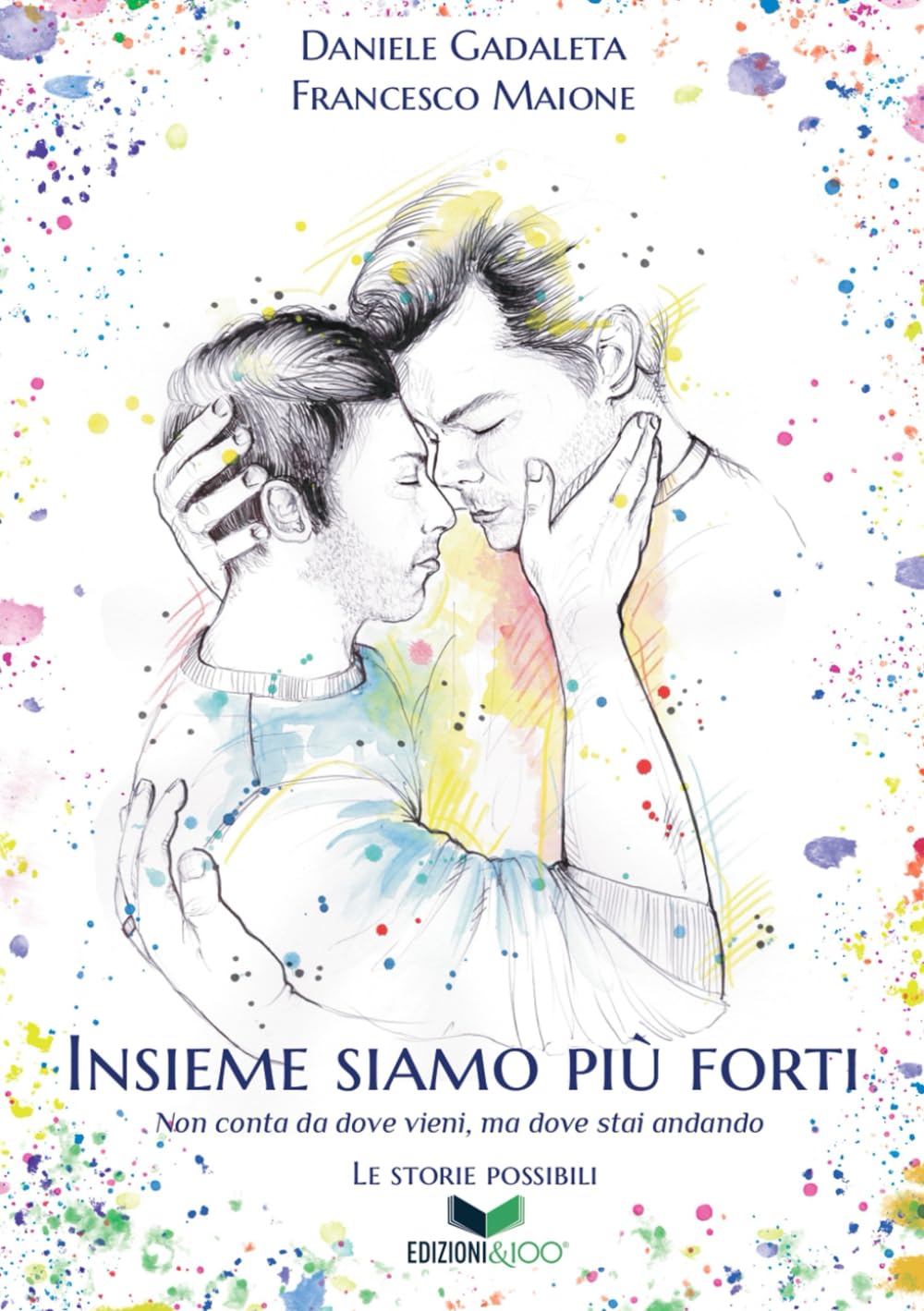 Insieme siamo più forti (Le storie possibili) Books
