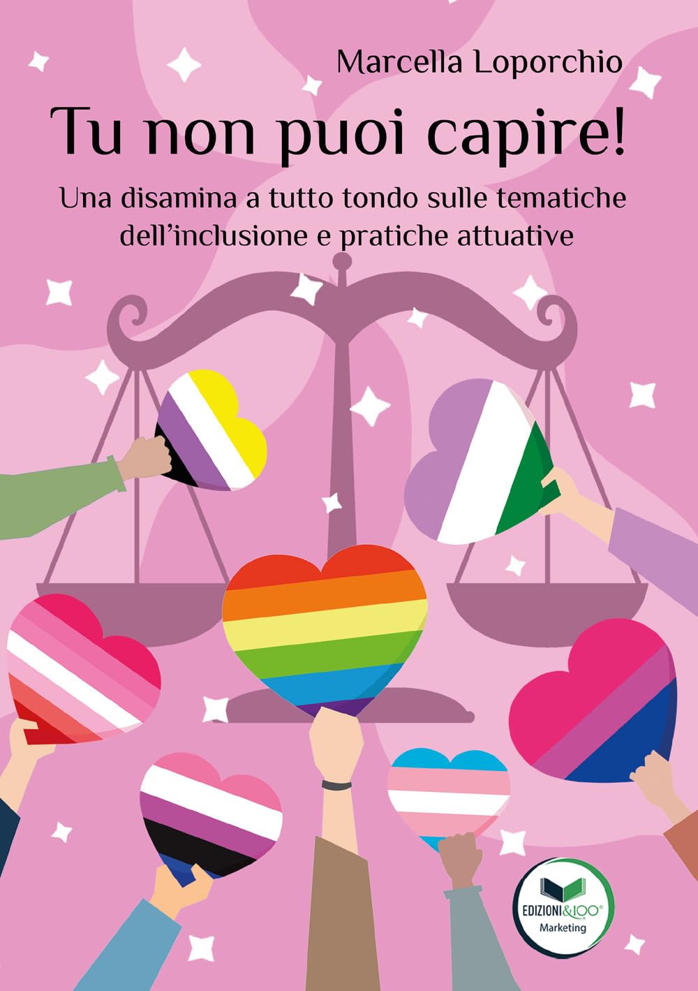 Tu non puoi capire!: Una disamina a tutto tondo sulle tematiche dell’inclusione e pratiche attuative book