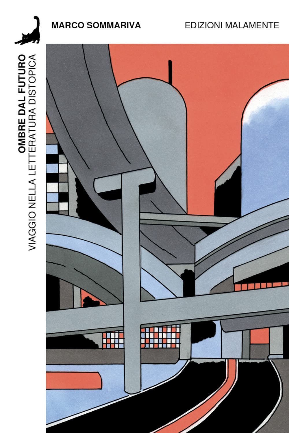 Ombre dal futuro. Viaggio nella letteratura distopica book