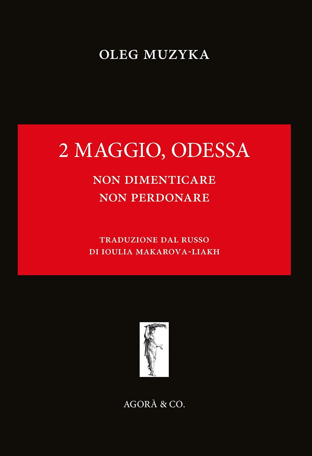 2 maggio, Odessa. Non dimenticare, non perdonare book