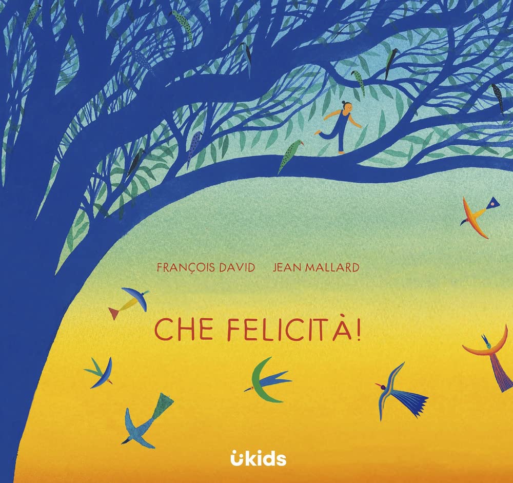 Che felicità! Ediz. a colori (Uppa kids) Non-fiction