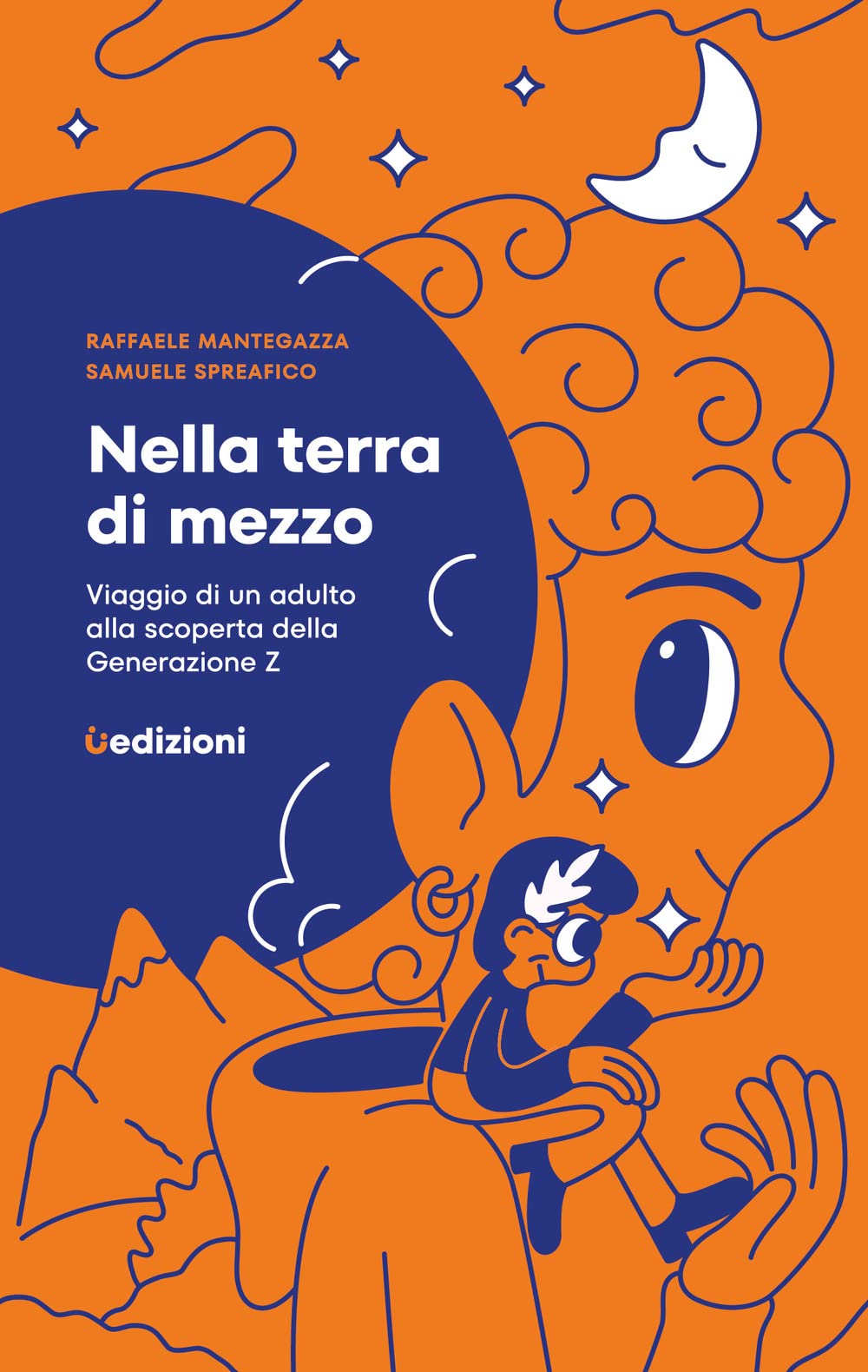 Nella terra di mezzo. Viaggio di un adulto alla scoperta della generazione Z book