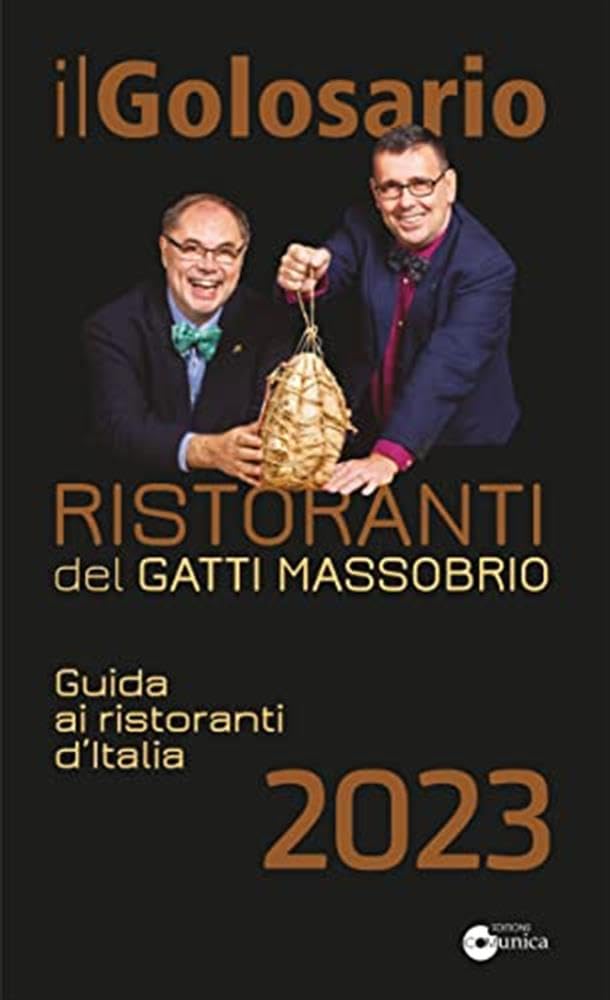 Il golosario 2023. Guida ai ristoranti d'Italia Leisure, Home & Garden