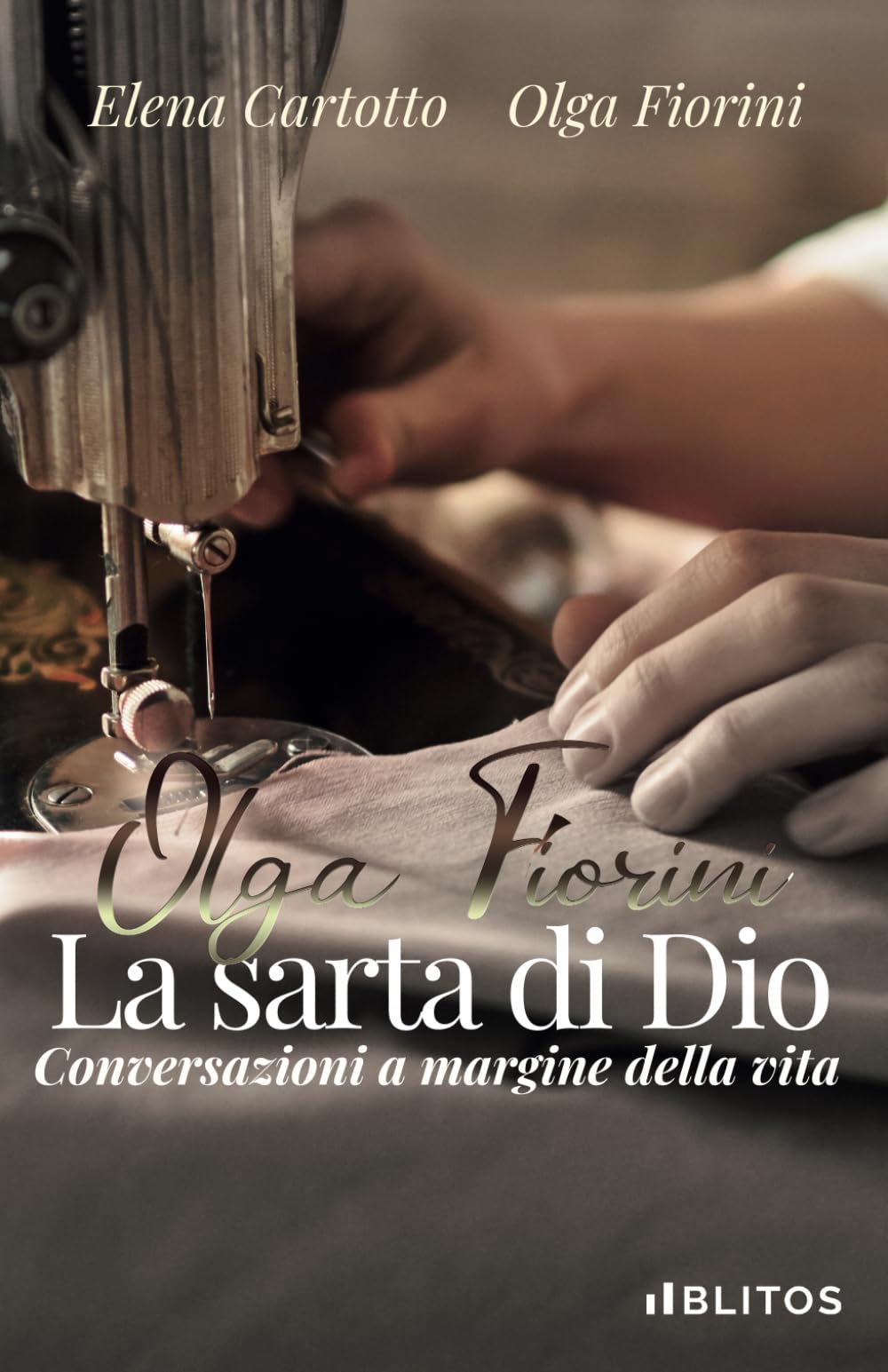 Olga Fiorini, la sarta di Dio. Conversazioni a margine della vita Philosophy