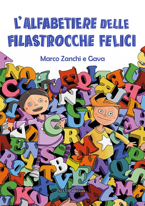 L'alfabetiere delle filastrocche felici. Ediz. blue book