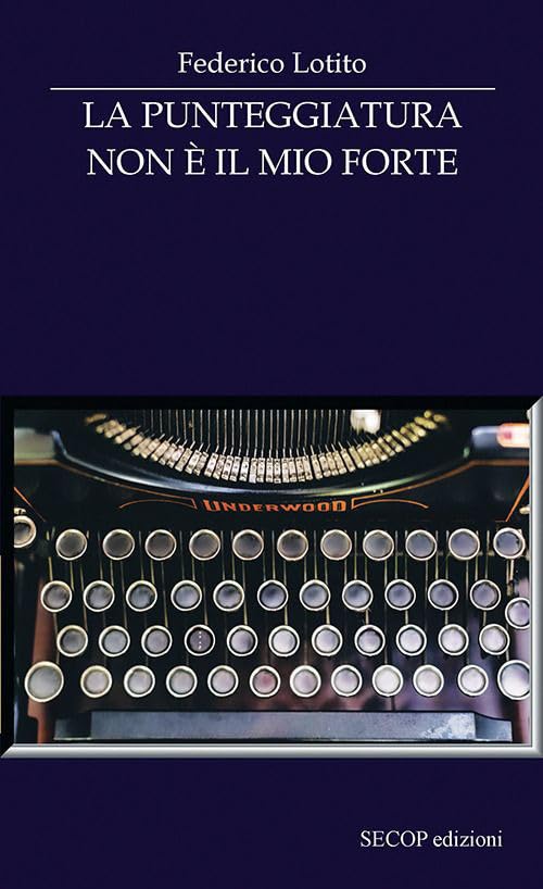 La punteggiatura non è il mio forte. Nuova ediz. book