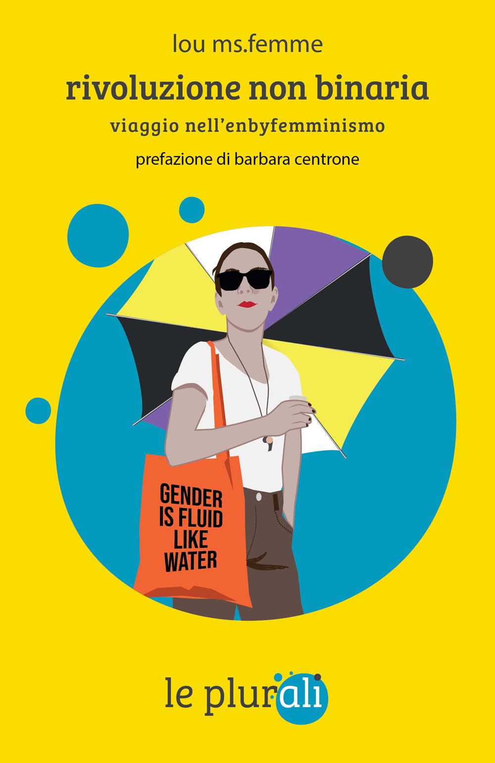 Rivoluzione non binaria. Viaggio nell'enbyfemminismo book