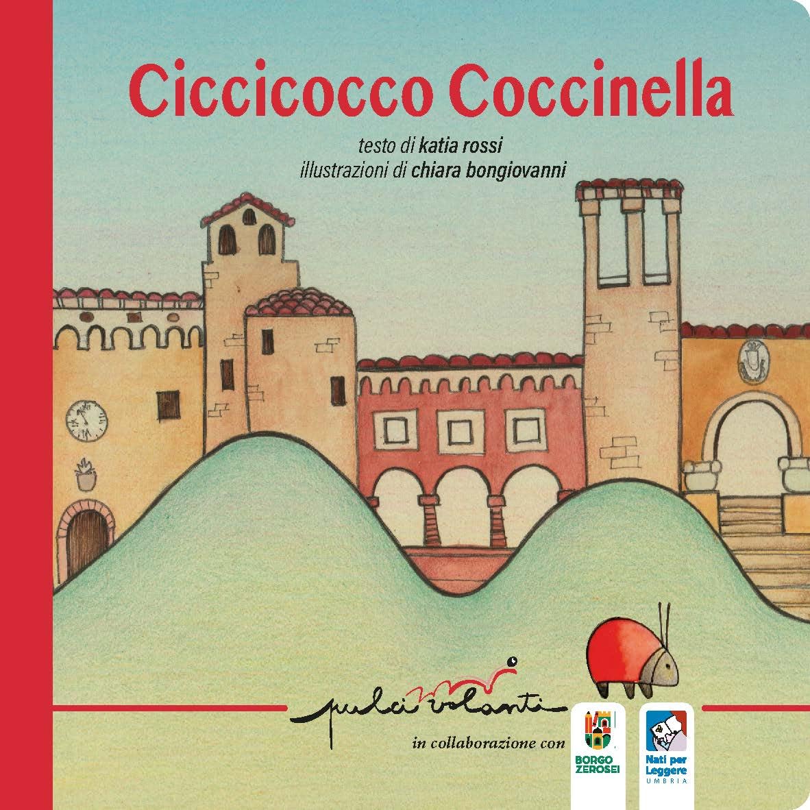 Ciccicocco coccinella. Ediz. a colori book