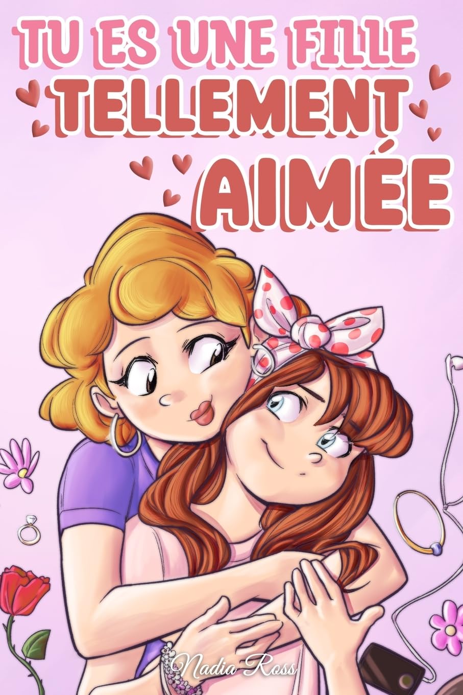 Tu es une fille tellement aimée book