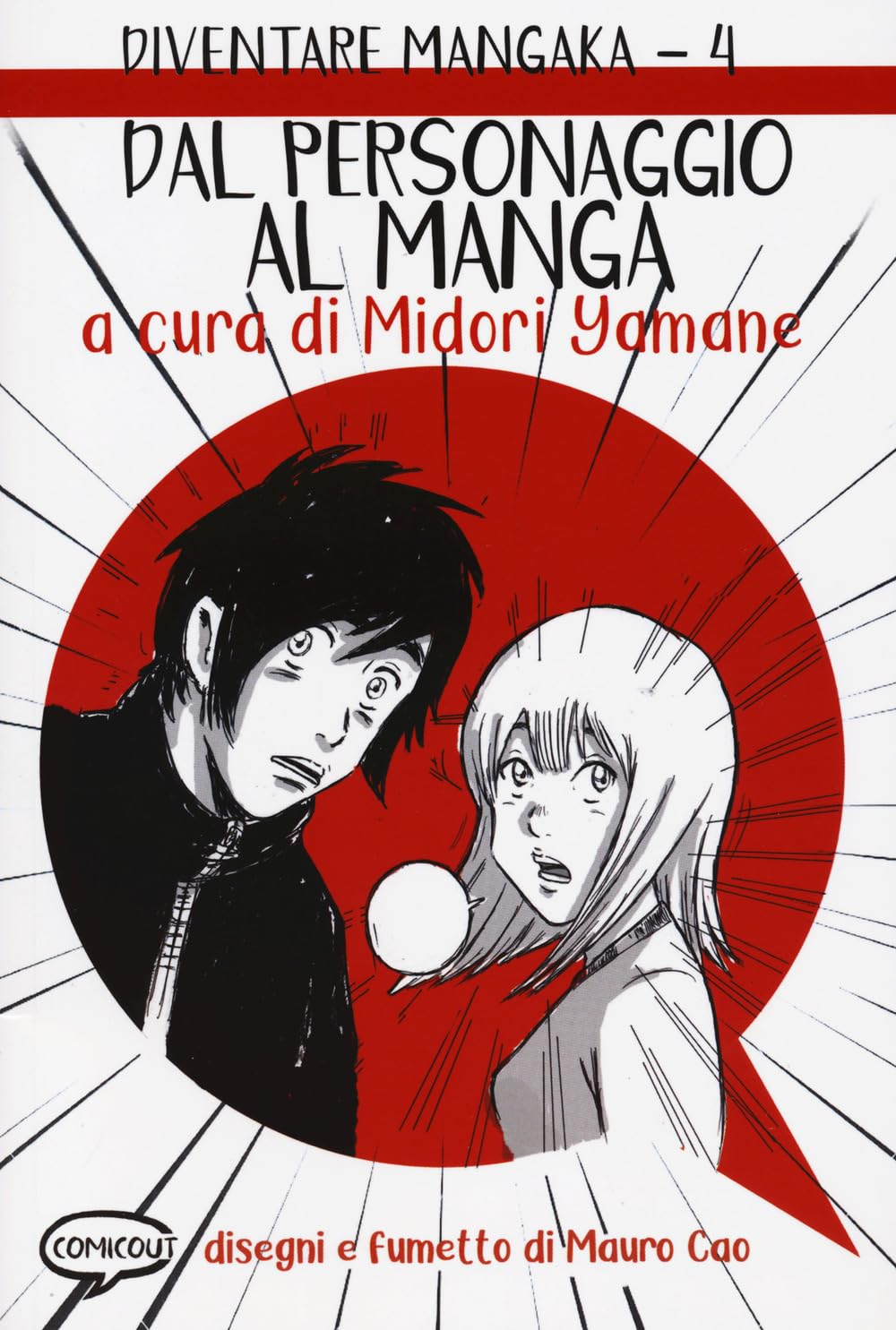 Dal personaggio al manga. Diventare Mangaka (Vol. 4) book