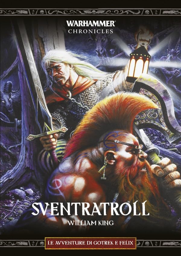 Sventratroll. Le avventure di Gotrek e Felix. Warhammer book