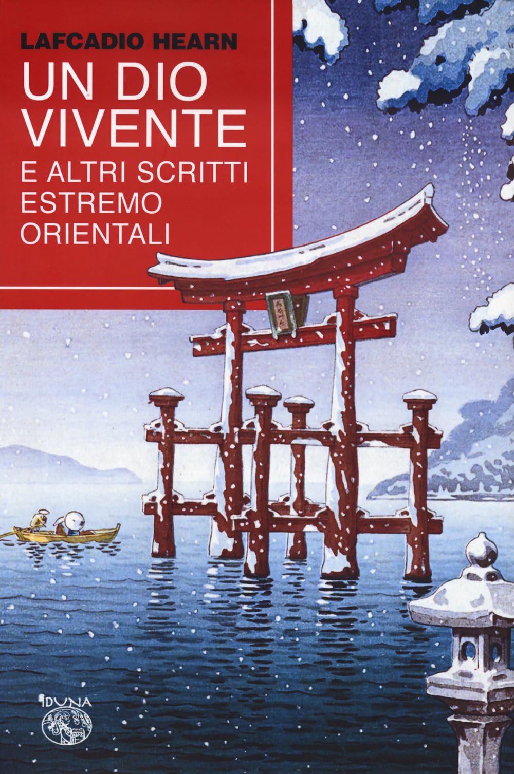 Un dio vivente e altri scritti estremo orientali book
