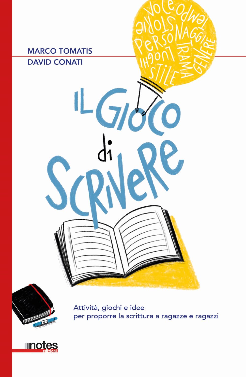 Il gioco di scrivere. Attività, giochi e idee per proporre la scrittura a ragazze e ragazzi book
