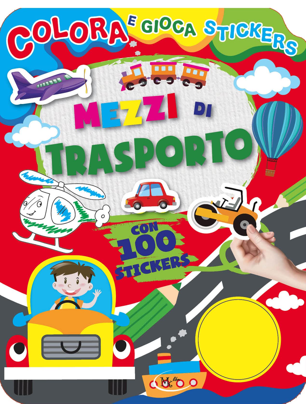 Mezzi di trasporto. Ediz. illustrata. Con Adesivi book