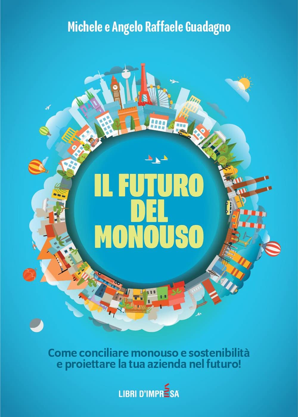 Il futuro del monouso: Come conciliare monouso e sostenibilità e proiettare la tua azienda nel futuro! book