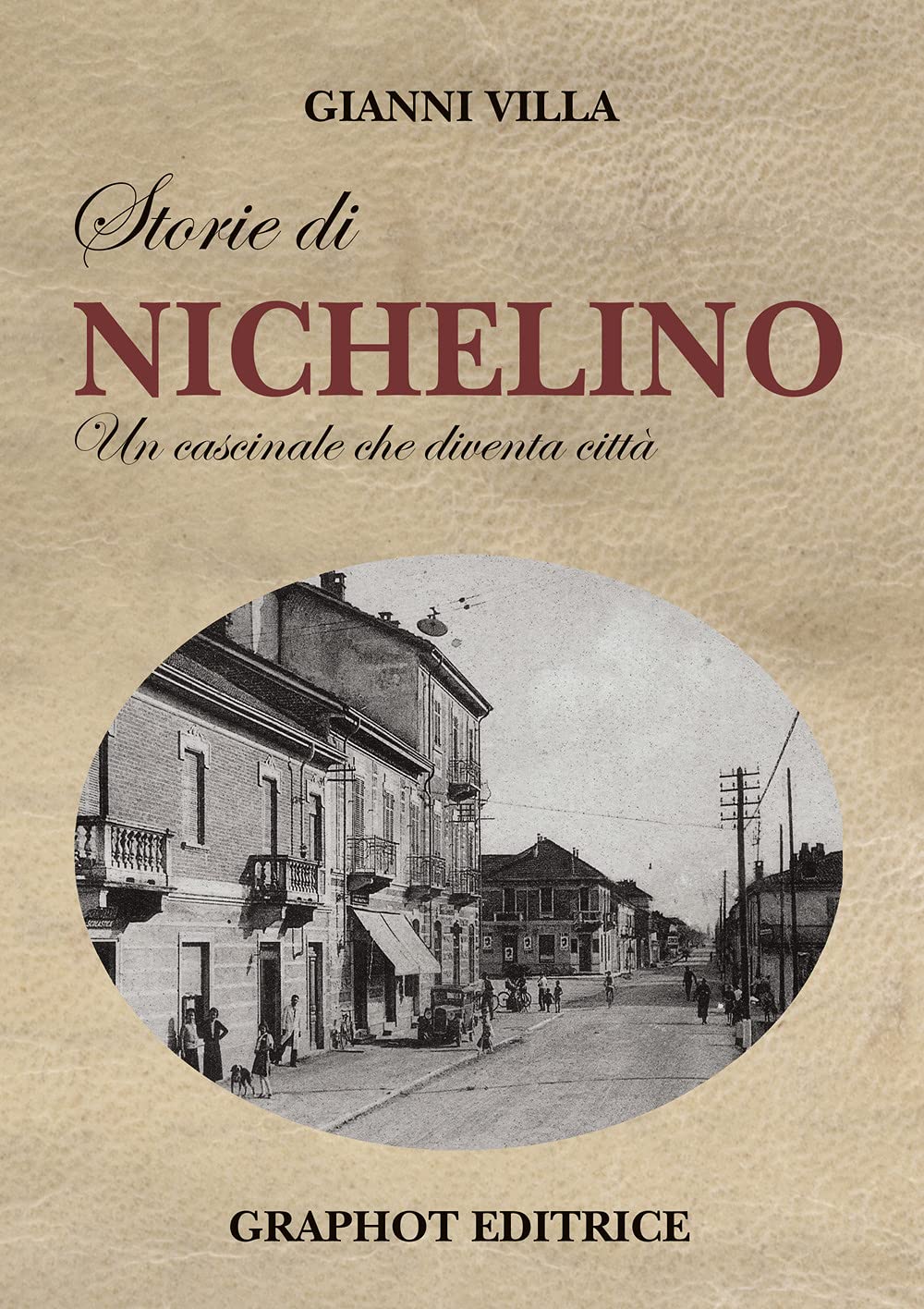 Storie di Nichelino. Un cascinale che diventa città book