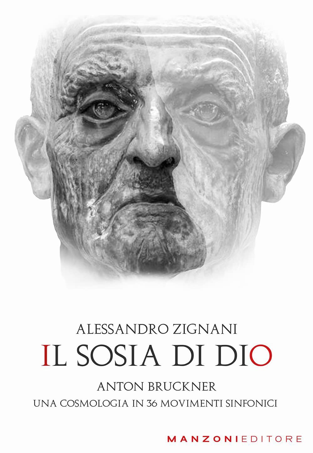 Il sosia di Dio. Anton Bruckner. Una cosmologia in 36 movimenti sinfonici book