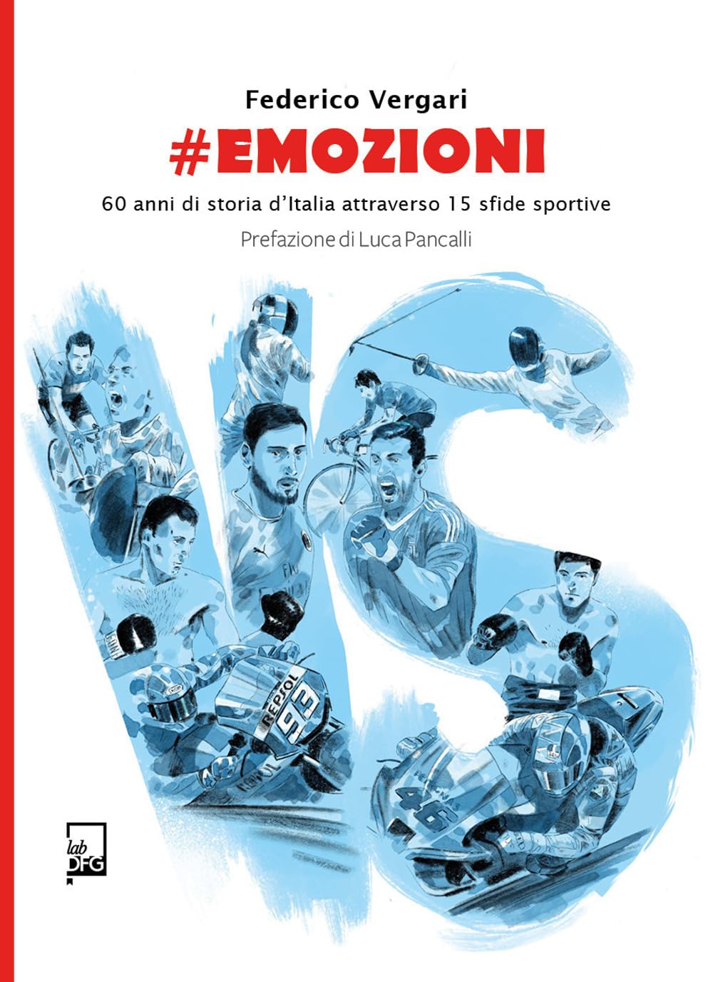 #emozioni. 60 anni di storia d'Italia attraverso 15 sfide sportive book