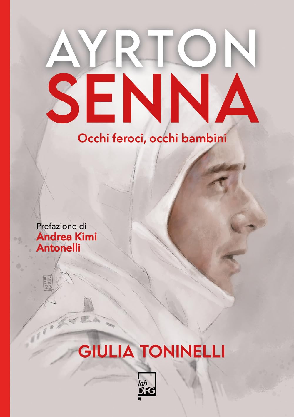 Ayrton Senna. Occhi feroci, occhi bambini book