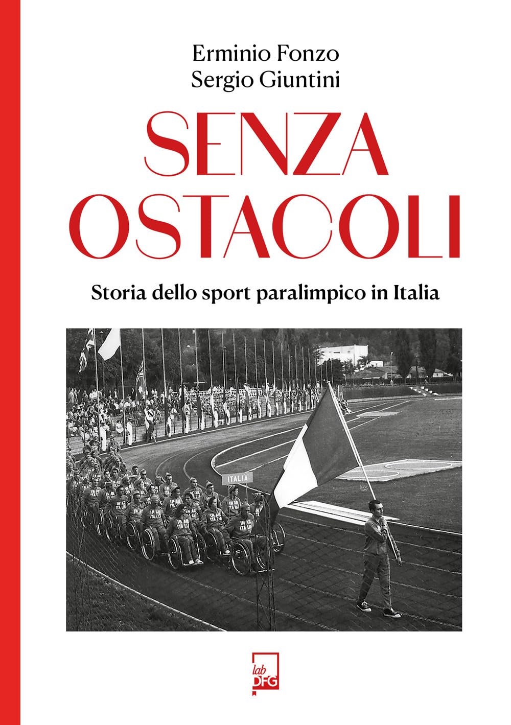 Senza ostacoli. Storie dello sport paralimpico in Italia book