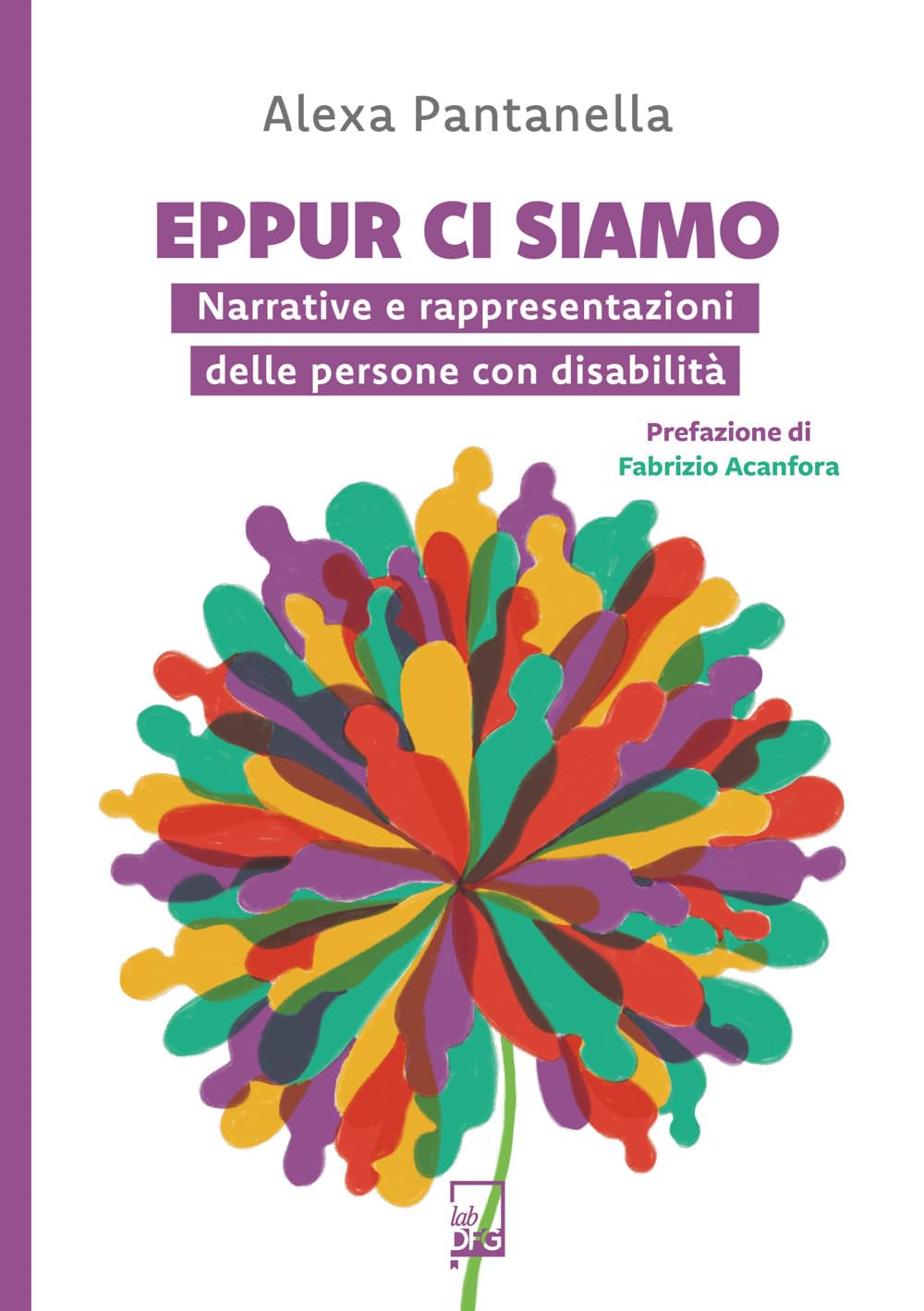 Eppur ci siamo. Narrative e rappresentazioni delle persone con disabilità book