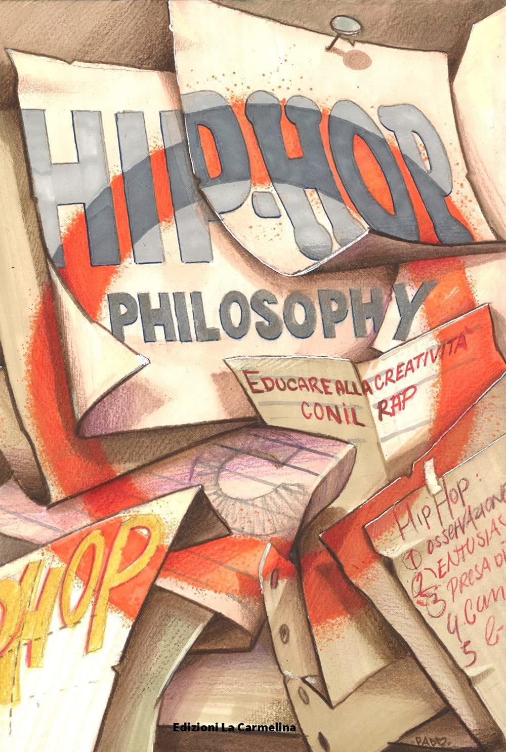 Hip-hop philosophy. Educare alla creatività con il rap book