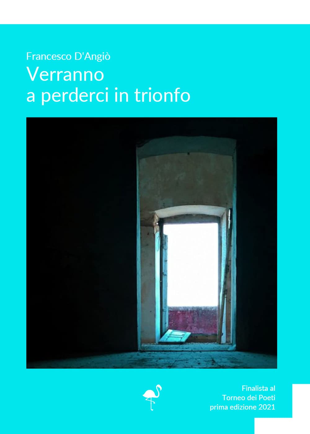Verranno a perderci in trionfo Poetry
