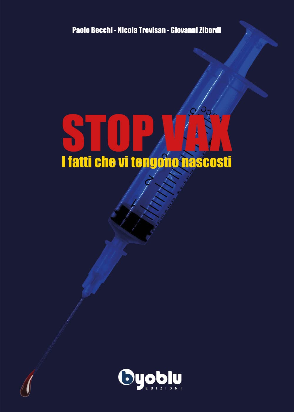 Stop vax. I fatti che vi tengono nascosti Medicine