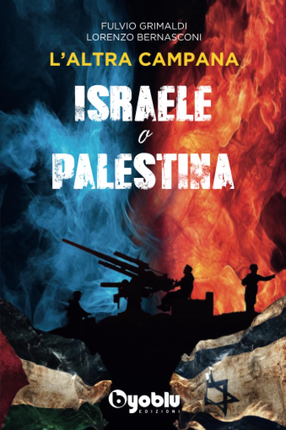 L'altra campana. Israele o Palestina book