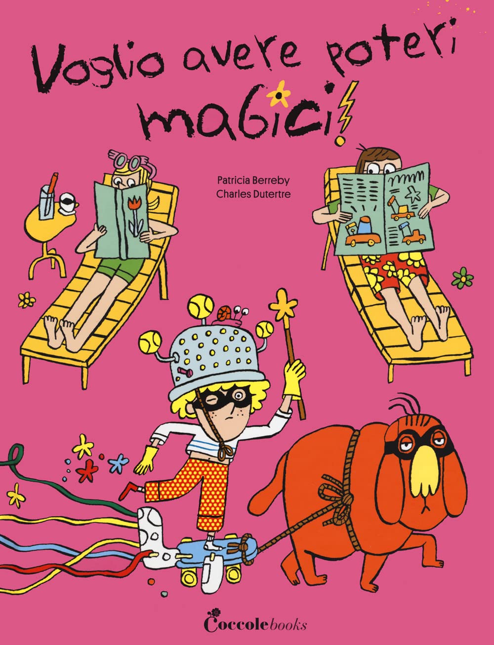 Voglio avere poteri magici. Albi illustrati. Ediz. a colori book