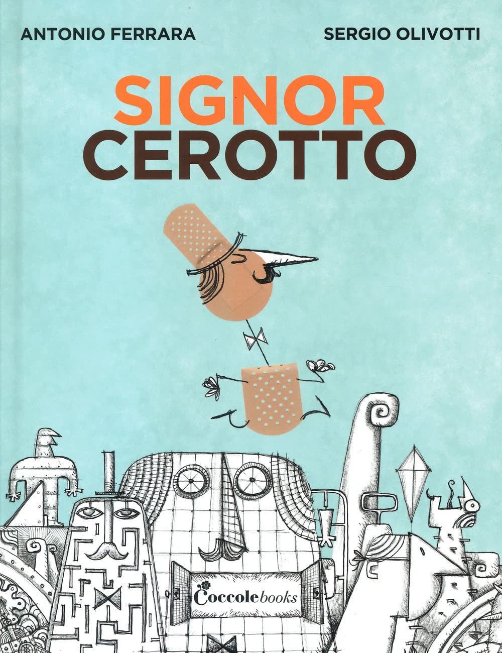 Il signor Cerotto. Ediz. a colori book