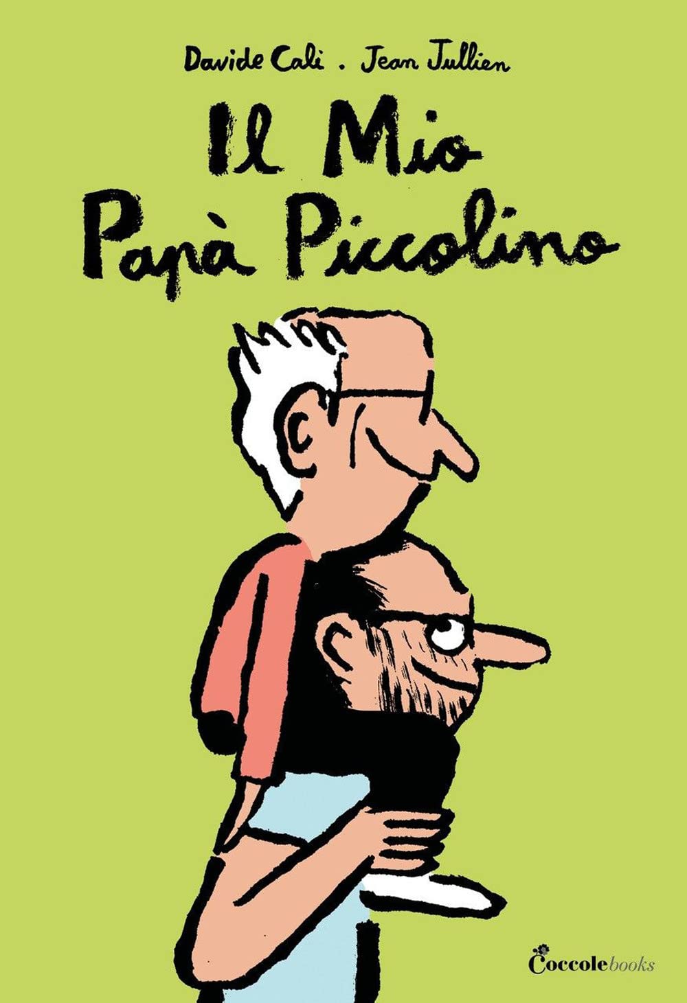Il mio papà piccolino. Ediz. a colori book