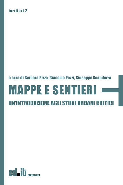 Mappe e sentieri. Un'introduzione agli studi urbani critici book