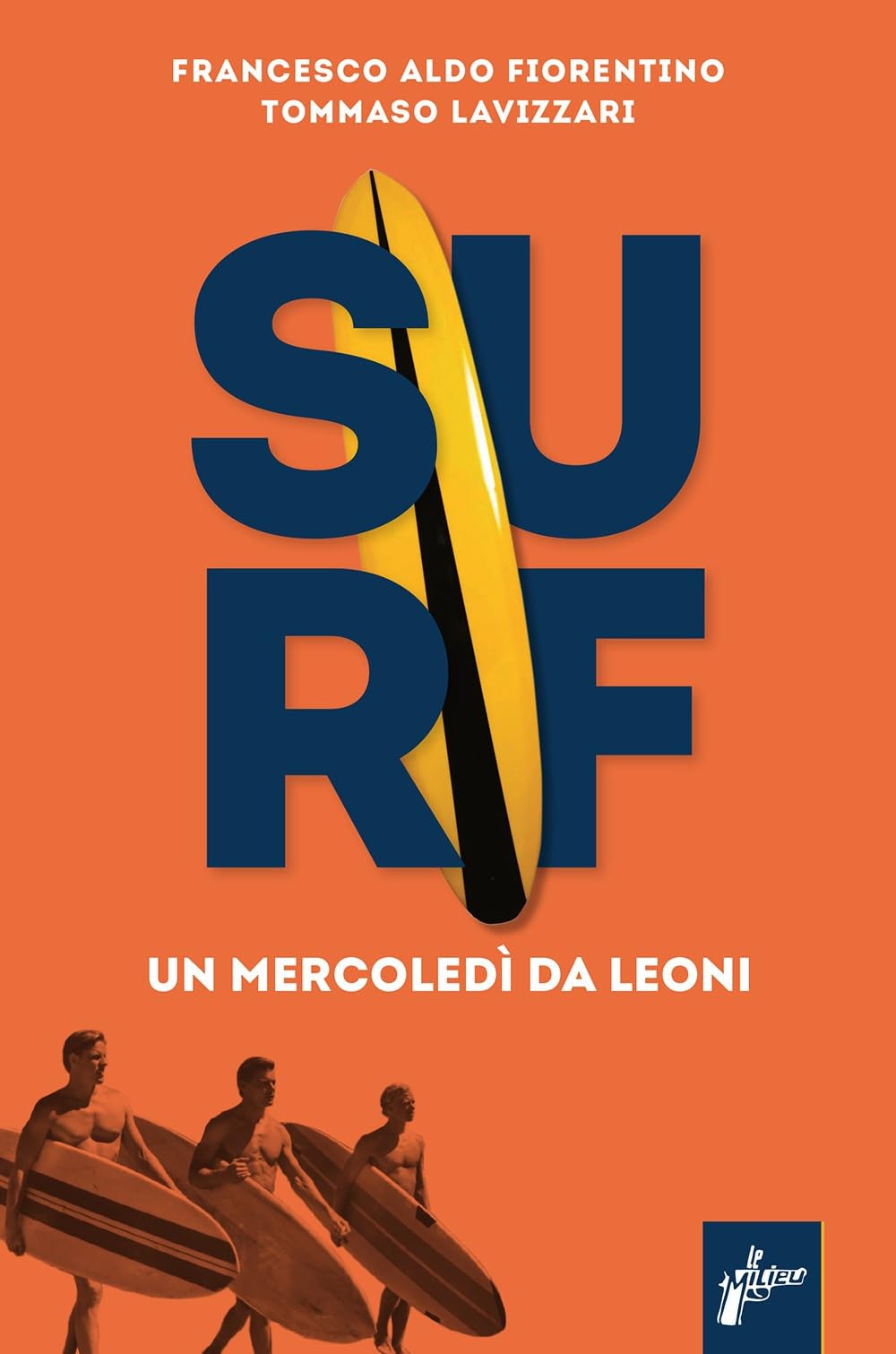 Surf. Un mercoledì da leoni (Ombre rosse) Books
