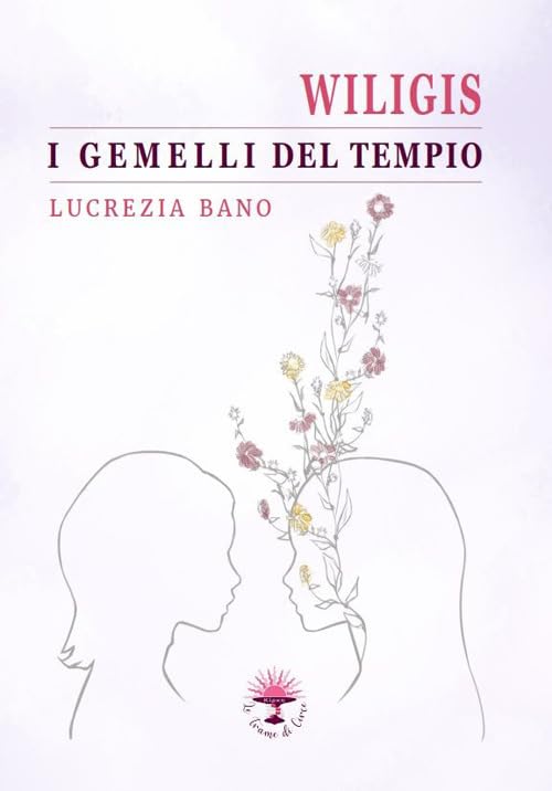 Wiligis. I gemelli del tempio (Le storie di Circe) Contemporary literature